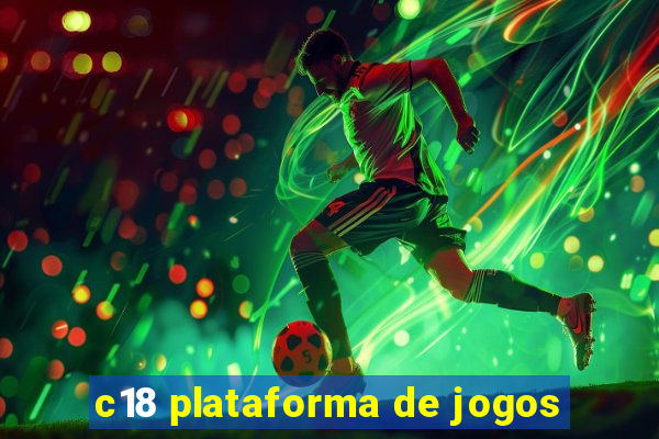 c18 plataforma de jogos
